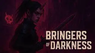 Bringers of Darkness
