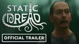 Static Dread： 15 Nights at the Lighthouse - Official Cinematic Announcement Trailer