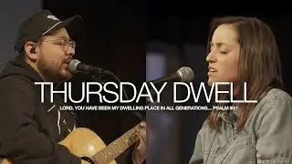 Thursday Dwell Worship & Prayer