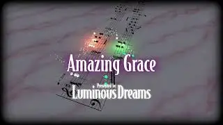 Amazing Grace | Piano Cover &ndash; Luminous Dreams