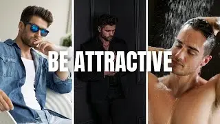 how to become an attractive man