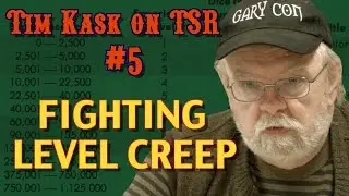 Tim Kask on TSR #5: Fighting Level Creep