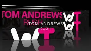 Tom Andrews - Rush