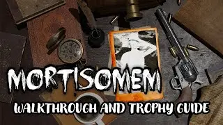 Mortisomem - Walkthrough | Trophy Guide | Achievement Guide