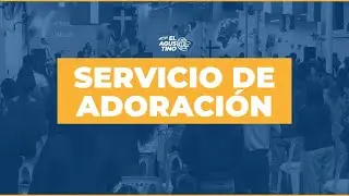 Servicio de Adoración: La misión del Creyente - Pr. Miguel Álvarez
