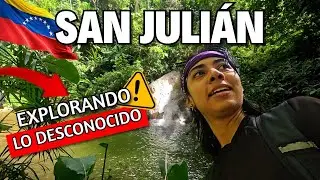SIN MAPA Y SIN PLAN! Así conocí el RÍO SAN JULIÁN- Una AVENTURA a lo DESCONOCIDO #venezuela
