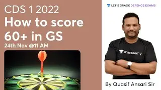 How To Score 60+ In GS | Target CDS 1 2022 | Quasif Ansari Sir