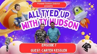 PODCAST: All Tyed Up With Ty Hudson - Episode 7 - Carter Kessler