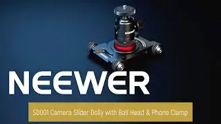 Представляем тележку-слайдер NEEWER SD001 для камеры с шаровой головкой и зажимом для телефона