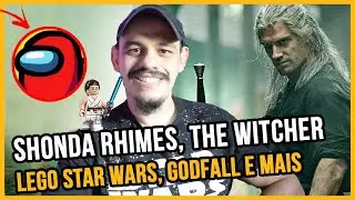News 181 - Shonda Rhimes, Godfall, The Witcher, LEGO Star Wars, Vampire: The Masquerade e mais!