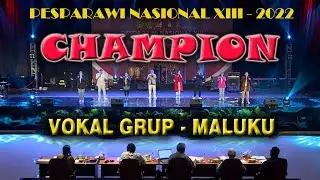 Juara 1 (Champion) Vokal Grup - Maluku || Pesparawi Nasional XIII - 2022