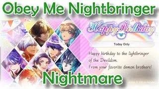 My Birthday 2025 FINAL Nightmare - Obey Me Nightbringer