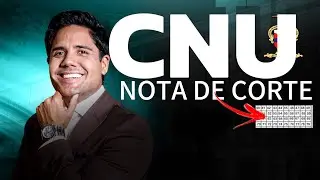 Concurso CNU 2: primeira an&aacute;lise de nota de corte para todos os cargos, banca FGV