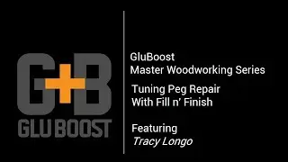 Gluboost Fill n Finish Tuning Peg Repair With Tracy Longo!