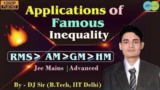 Applications of Inequality - RMS, AM, GM, HM | Core Concepts & Tricks | Jee Mains | Advanced