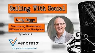 Overcoming Generational Differences in the Workplace, with Kelly Riggs, Episode #15