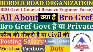 Life In Bro Gref | Salary | Nature Of Duty | Promotion | Facilities | Lifestyle | Headquarters |Post