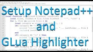 [Gmod] Easy Setup of Notepad++ and Glua Highlighter
