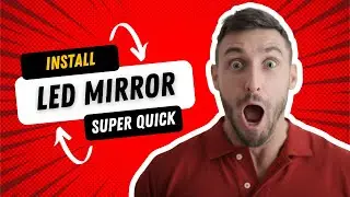 How to Install an LED Mirror | Quick and Easy LED Mirror Installation Guide