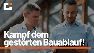 Du bist der Türöffner - Wenn Du nichts gegen den gestörten Bauablauf tust, dann vielleicht keiner!