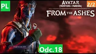 Nielegalna Arena Porucznika Chau | Avatar: Frontiers of Pandora DLC Z Popioł&oacute;w | PL | Odc. 18 cz.2