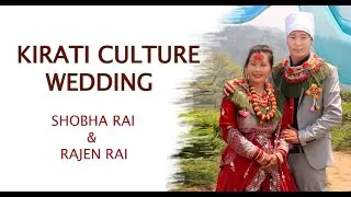 ll Kirat Culture Wedding ll Rajen Rai & Shobha Rai ll