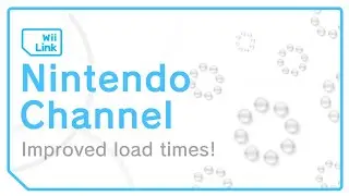 Nintendo Channel Update - Improved load times!