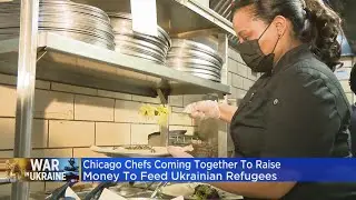 Chicago chefs coming together to raise money to feed Ukrainian refugees