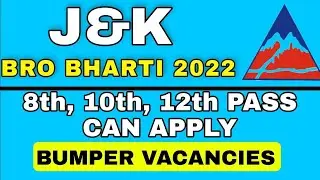 J&K BRO Recruitment notification 2022 | J&k new job vacancies 2022