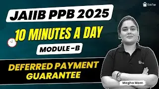 JAIIB PPB Free Online Classes 2025 | Deferred Payment Guarantee | PPB Important Topics |EduTap JAIIB