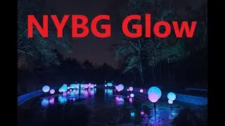 New York Botanical Garden Glow Light Festival 2022 | NYBG Glow 2022