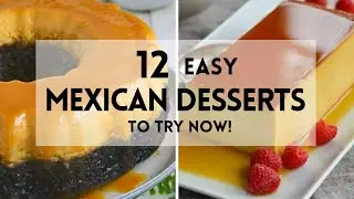12 Easy Mexican Desserts To Try Now! #sharpaspirant #cincodemayo #dessertideas #mexicanfood #may5