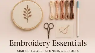 EMBROIDERY ESSENTIAL #aesthetictools #diyembroidery