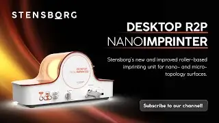 Our Newest Roller-based Nanoimprint Lithography Imprinter