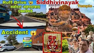Vadodara Ahemdabad Expressway,ऐसे होता है Accident,पहुंच गए #siddhivinayak temple Mahemdabad @AkTDV