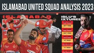 Islamabad United Squad Analysis 2023 || #psl2023 #cricket #islamabadunited #psl #CricRulerV73