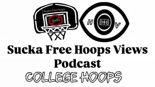 SFHV PODCAST: We talking College Basketball (transfer portal, early picks)