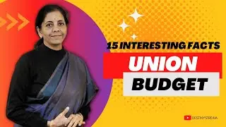 15 interesting facts about Union Budget भारतीय बजट