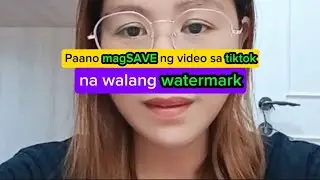 Paano mag-save ng video sa tiktok na walang watermark