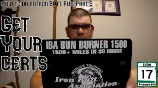 How to do an Iron Butt Run: Part 5 | Get Your Certs