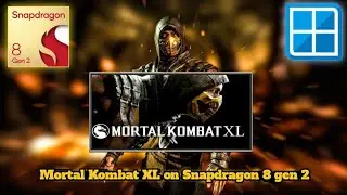 Mortal Kombat XL no  Winlator v11 | Snapdragon 8 gen 2 gameplay and settings 