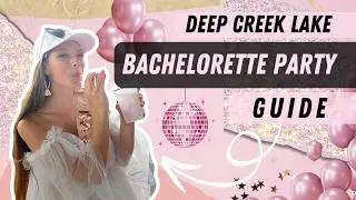 ULTIMATE Bachelorette Party Guide | Deep Creek Lake, MD