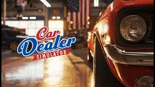 Car Dealer Simulator: Official Gameplay Demo & Negotiation Guide 🏎️