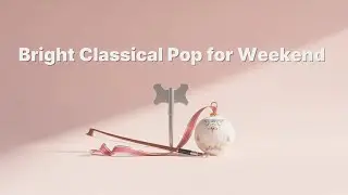 Weekend Mood Switch 🎠 놀이공원에 들어온 듯 가벼워지는 아침 | Light Baroque Pop