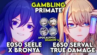 Apocalyptic Shadow 4 | E0S0 Seele & E6S0 Serval | Apoc 4 | HSR