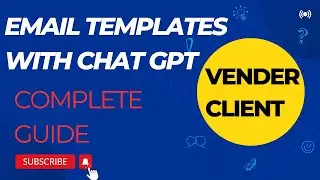how to make email templates for vender and clients with chat GPT