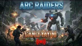 ARC Raiders Başlangı&ccedil; Yayını | Loot, Savaş ve Kaos! - !steam !social !blerp !epic