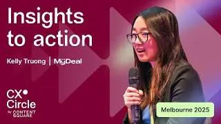 Unlocking the full potential of digital experience intelligence | CX Circle Melbourne 2025