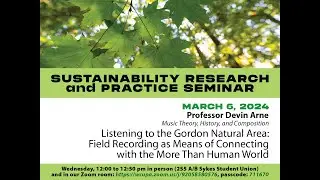 SRPS Spring '24 3/6: Listening to the Gordon Natural Area