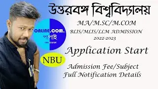 NBU MA/MSC/MCOM ADMISSION 2022-23 START/NORTH BENGAL UNIVERSITY